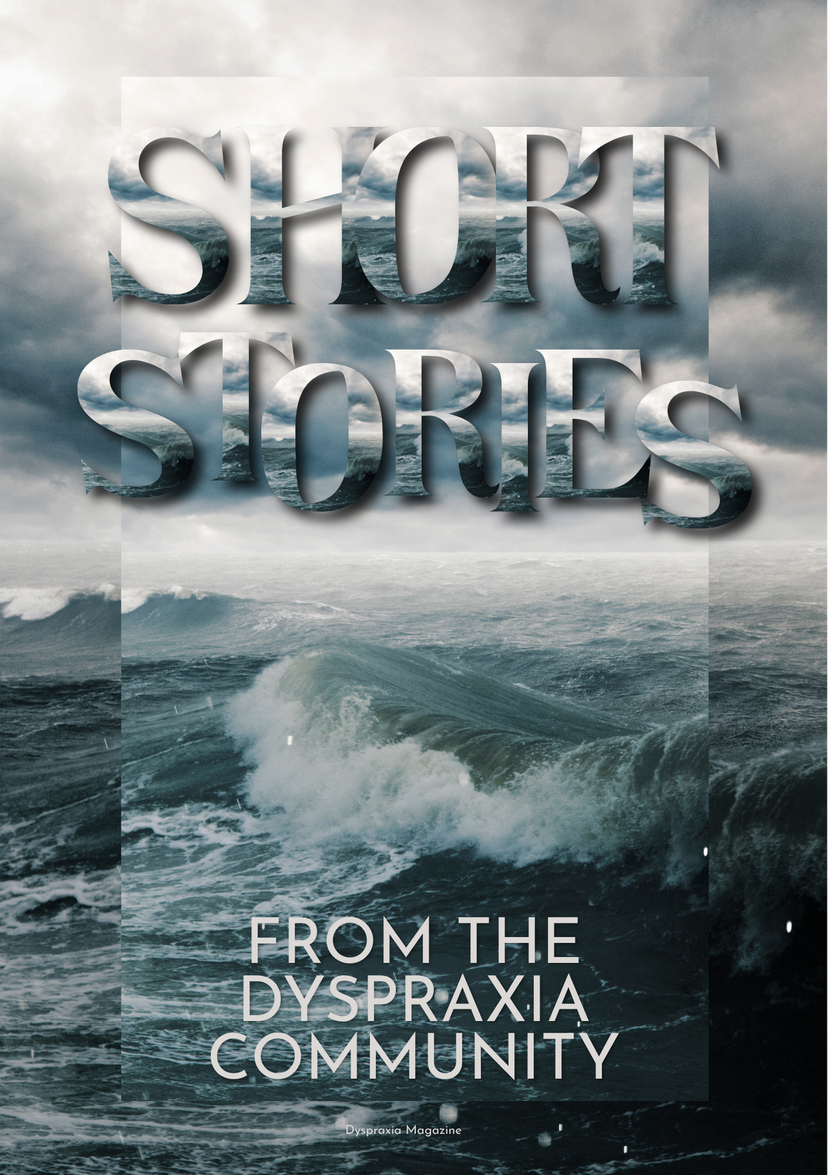 Short Stories: From The Dyspraxia Community