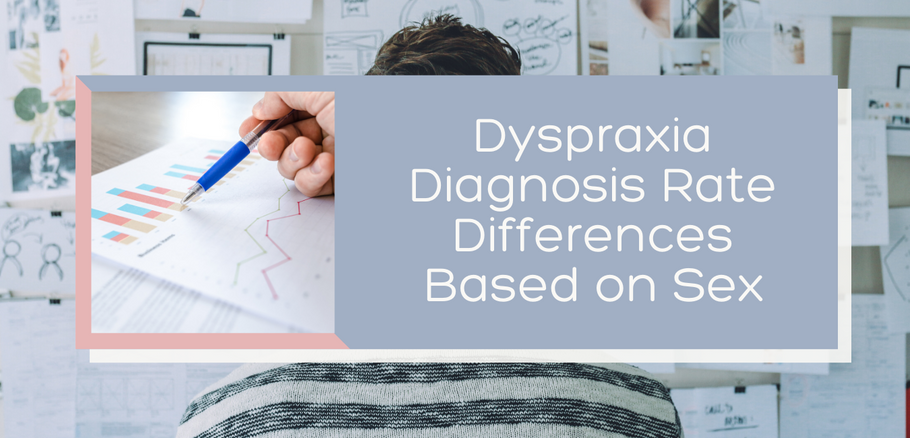 Dyspraxia Diagnosis Rate Differences based on Sex