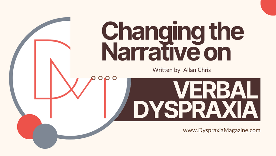 Changing the Narrative on Verbal Dyspraxia