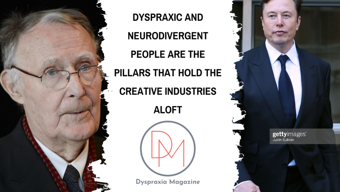 Dyspraxic and neurodivergent people are the pillars that hold the creative industries aloft