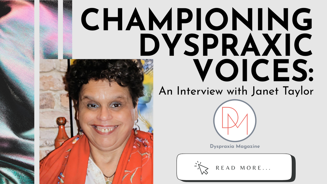 Championing Dyspraxic Voices: An Interview with Janet Taylor