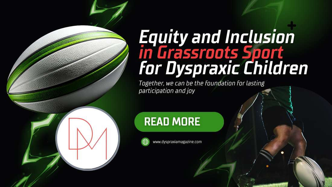 Equity and Inclusion in Grassroots Sport for Dyspraxic Children