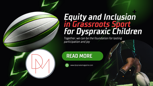 Equity and Inclusion in Grassroots Sport for Dyspraxic Children