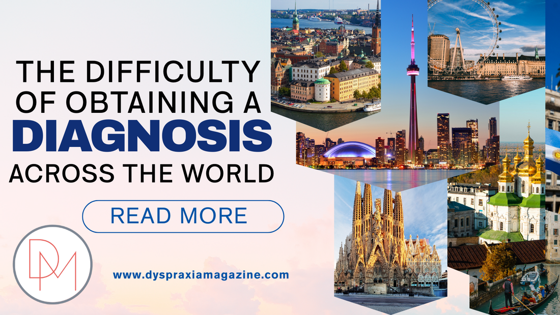 The Difficulty Of Obtaining A Diagnosis And Support Across The World